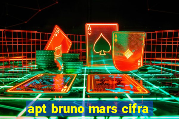 apt bruno mars cifra